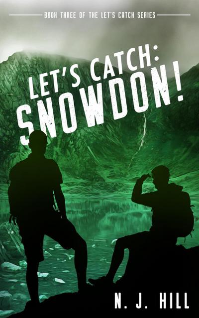 Let’s Catch: Snowdon
