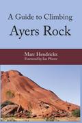 A Guide to Climbing Ayers Rock