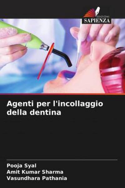 Agenti per l’incollaggio della dentina