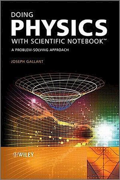 Doing Physics with Scientific Notebook