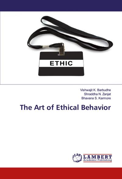 The Art of Ethical Behavior