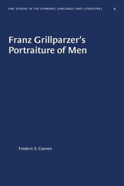 Franz Grillparzer’s Portraiture of Men