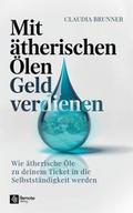 Mit ätherischen Ölen Geld verdienen