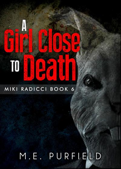 A Girl Close to Death (Miki Radicci, #6)