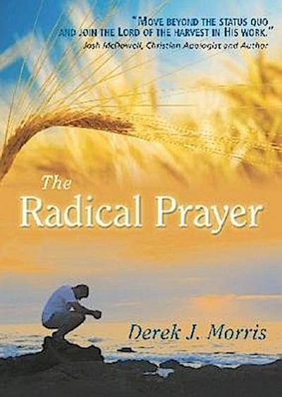 The Radical Prayer