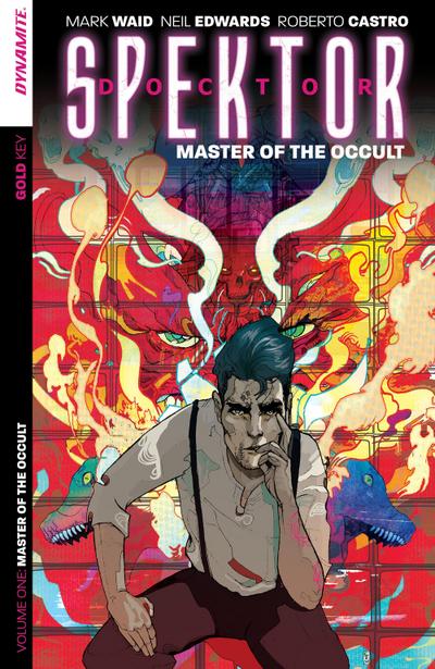 Doctor Spektor Vol.1: Master Of The Occult