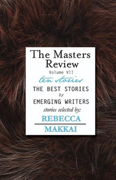 The Masters Review - Vol VII