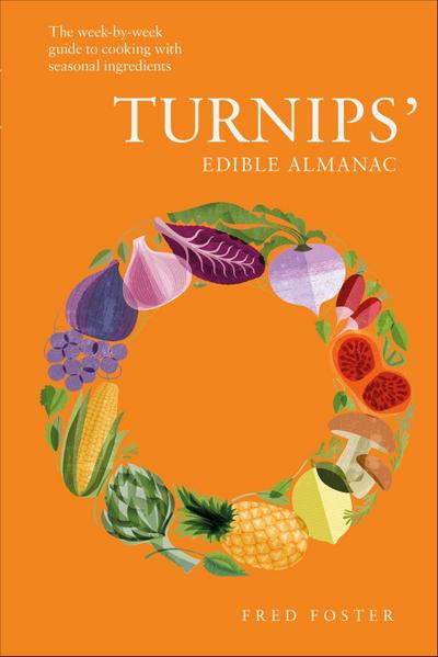 Turnips’ Edible Almanac