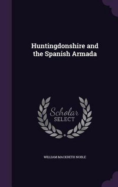 Huntingdonshire and the Spanish Armada