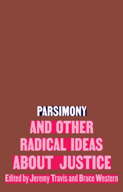Parsimony and Other Radical Ideas About Justice