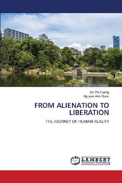 FROM ALIENATION TO LIBERATION