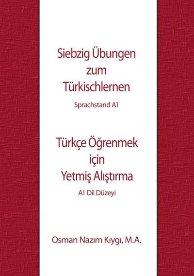 Siebzig Übungen zum Türkischlernen: Sprachstand A1