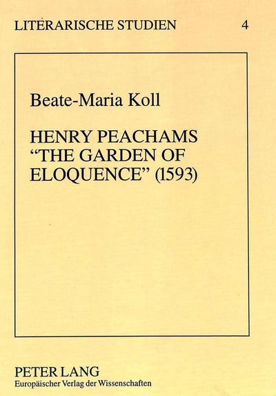 Henry Peachams "The Garden of Eloquence" (1593)