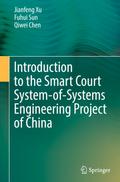 Introduction to the Smart Court System-of-Systems Engineering Project of China