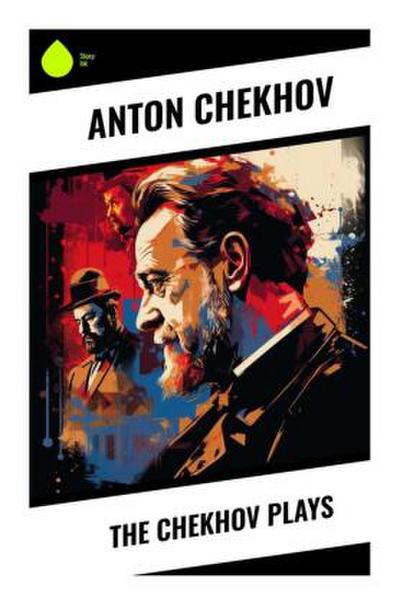 The Chekhov Plays