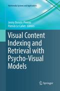 Visual Content Indexing and Retrieval with Psycho-Visual Models