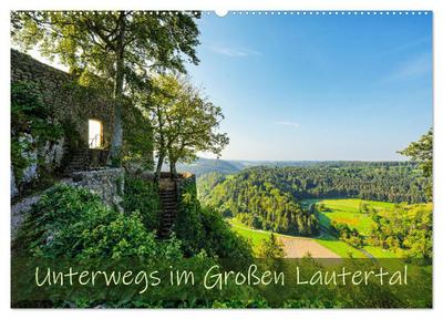 Unterwegs im Großen Lautertal (Wandkalender 2026 DIN A2 quer), CALVENDO Monatskalender