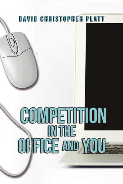 Competition In the Office and You