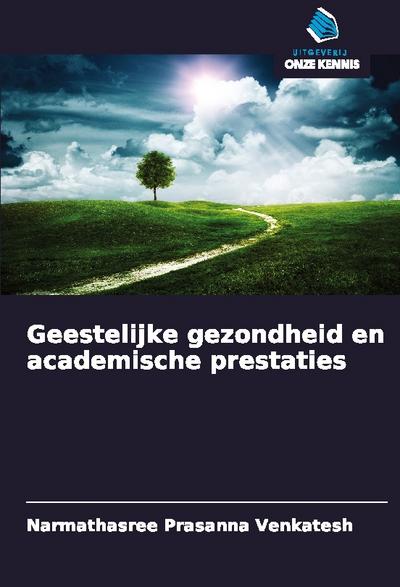 Geestelijke gezondheid en academische prestaties