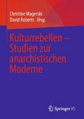 Kulturrebellen - Studien zur anarchistischen Moder