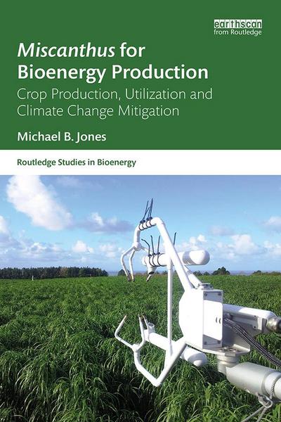 Miscanthus for Bioenergy Production
