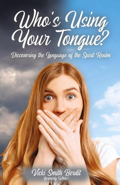Who’s Using Your Tongue?