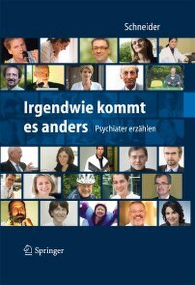 Irgendwie kommt es anders - Psychiater erzählen