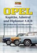 Opel Kapitän, Admiral, Diplomat A & B