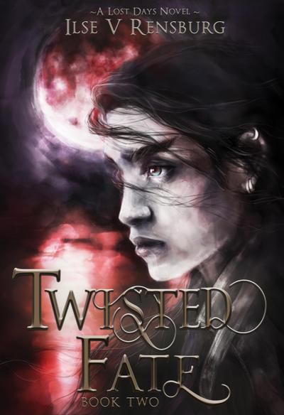 Twisted Fate (The Lost Days Saga, #2)