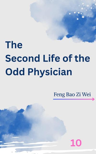 The Second Life of the Odd Physician