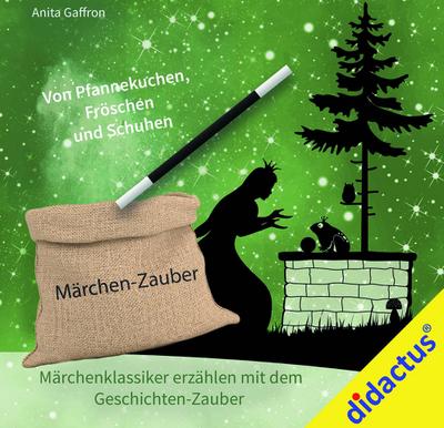 Märchenzauber: Von Pfannekuchen, Fröschen und Schuhen