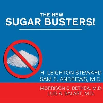 The New Sugar Busters! Lib/E: Cut Sugar to Trim Fat