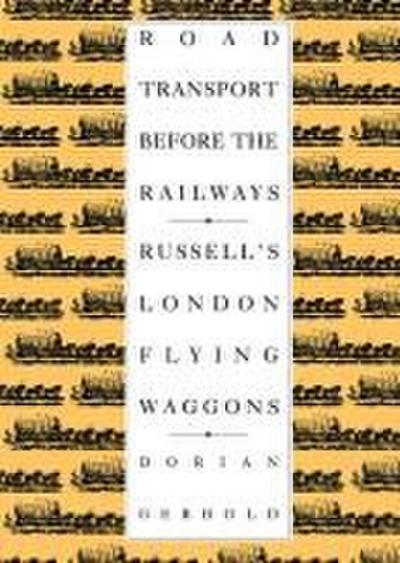 Road Transport Before the Railways