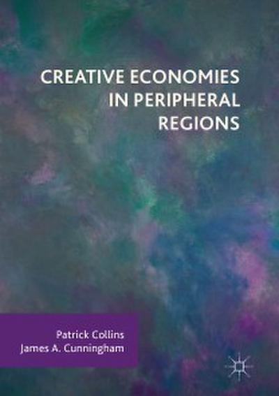 Creative Economies in Peripheral Regions