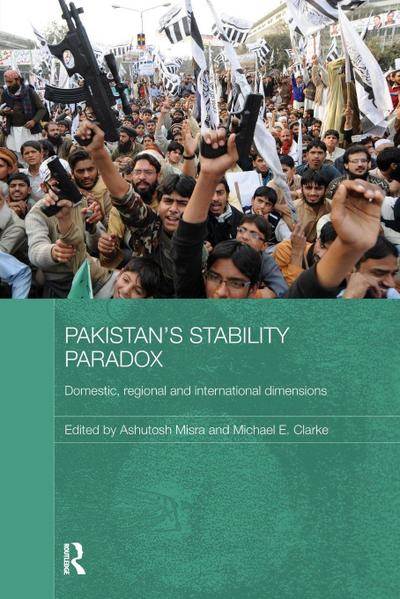 Pakistan’s Stability Paradox