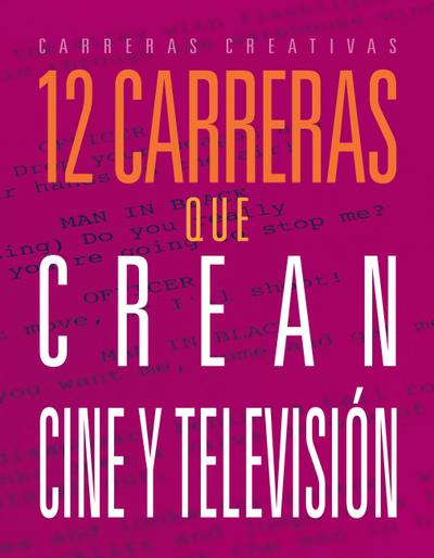 12 Carreras Que Crean Cine Y Televisión