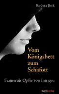 Vom Königsbett zum Schafott