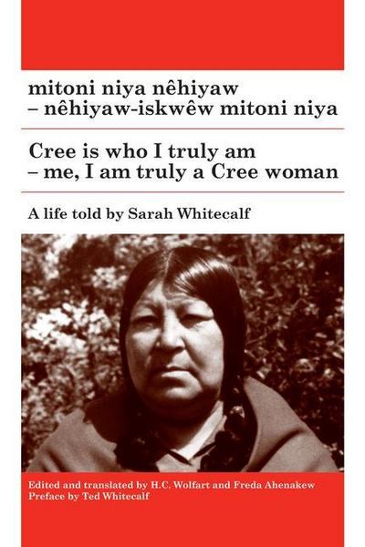 Mitoni Niya Nêhiyaw / Cree Is Who I Truly Am