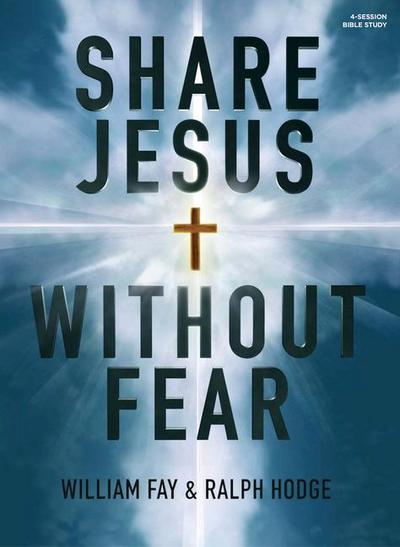 Fay, W: Share Jesus Without Fear (Revised Edition) - Bible S