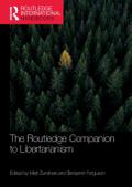 The Routledge Companion to Libertarianism