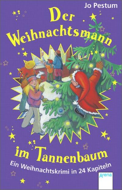 Der Weihnachtsmann im Tannenbaum: Ein Weihnachtskrimi in 24 Kapiteln