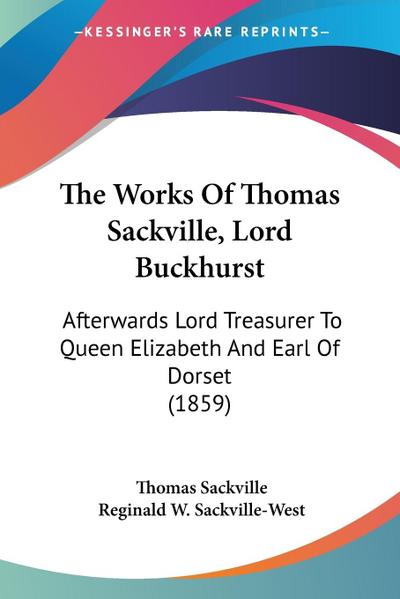 The Works Of Thomas Sackville, Lord Buckhurst