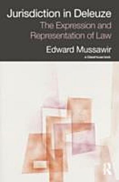 Jurisdiction in Deleuze: The Expression and Representation of Law