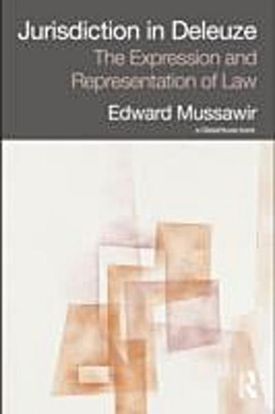 Jurisdiction in Deleuze: The Expression and Representation of Law