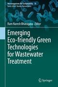 Emerging Eco-friendly Green Technologies for Wastewater Treatment