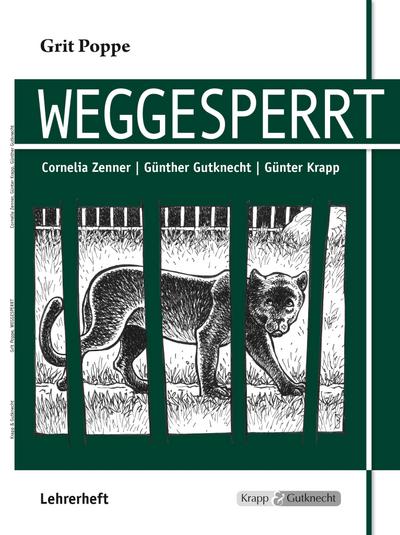 Weggesperrt - Unterrichtsmaterialien, Lösungen, Interpretationshilfe, Lehrerheft