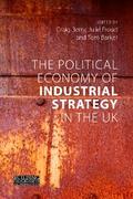 The Political Economy of Industrial Strategy in the UK