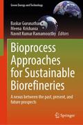 Bioprocess Approaches for Sustainable Biorefinerie