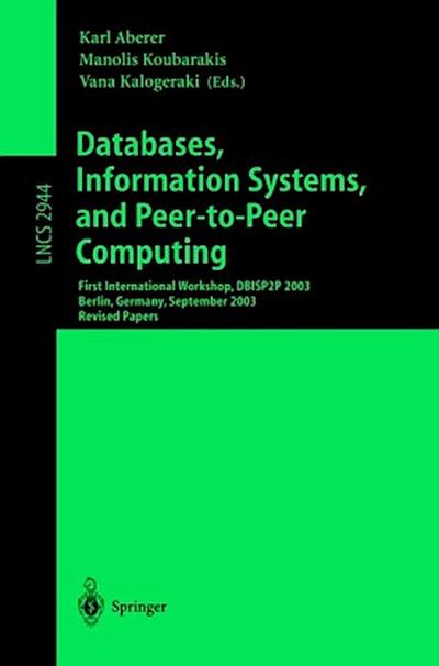 Databases, Information Systems, and Peer-to-Peer Computing