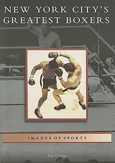 New York City’s Greatest Boxers